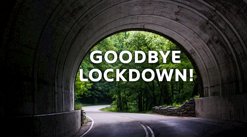 Goodbye Lockdown. Hallo offene Türen und Angebote!
